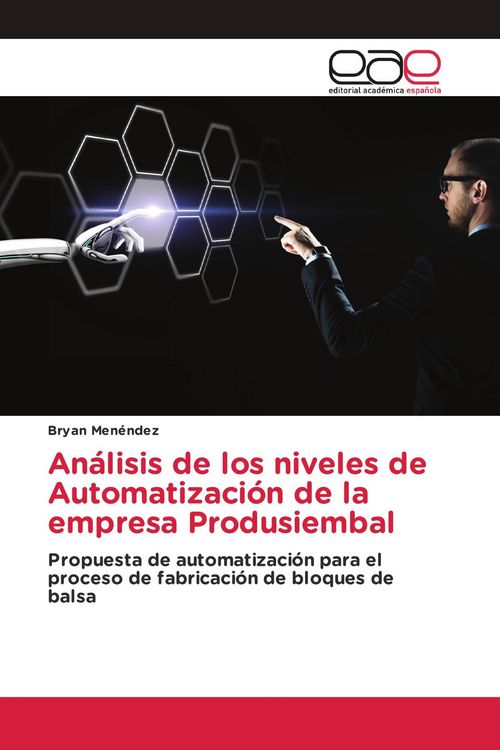Produktbild: An&aacute;lisis de los niveles de Automatizaci&oacute;n de la empresa Produsiembal