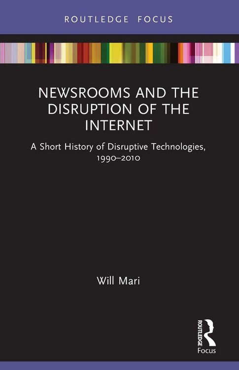Produktbild: Newsrooms and the Disruption of the Internet