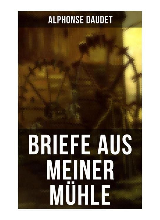 Produktbild: Briefe aus meiner M&uuml;hle
