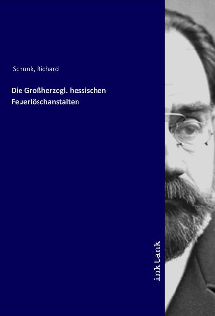 Produktbild: Die Gro&szlig;herzogl. hessischen Feuerl&ouml;schanstalten