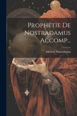 Produktbild: Proph&eacute;tie De Nostradamus Accomp...