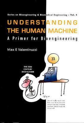 Produktbild: Understanding the Human Machine: A Primer for Bioengineering