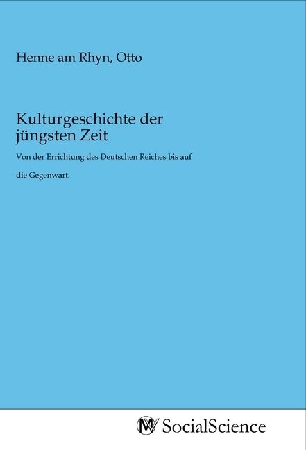 Produktbild: Kulturgeschichte der j&uuml;ngsten Zeit