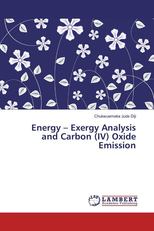 Produktbild: Energy - Exergy Analysis and Carbon (IV) Oxide Emission