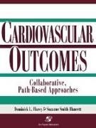 Produktbild: Cardiovascular Outcomes: Collaborative, Path-Based Approaches