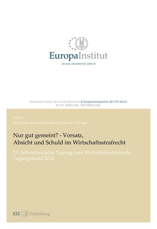 Produktbild: Nur gut gemeint? - Vorsatz, Absicht und Schuld im Wirtschaftsstrafrecht