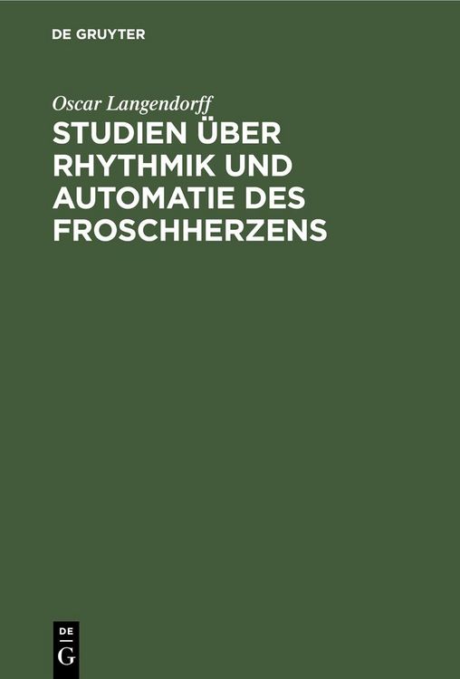 Produktbild: Studien &uuml;ber Rhythmik und Automatie des Froschherzens