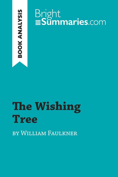 Produktbild: The Wishing Tree by William Faulkner (Book Analysis)