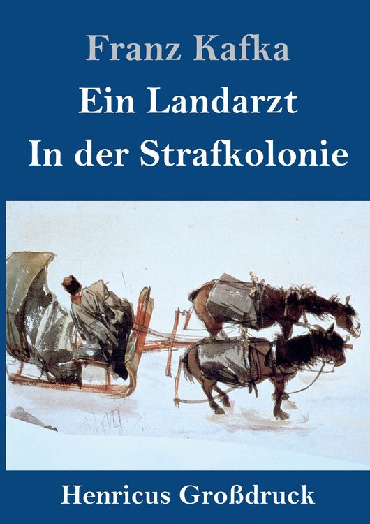 Produktbild: Ein Landarzt / In der Strafkolonie (Gro&szlig;druck)
