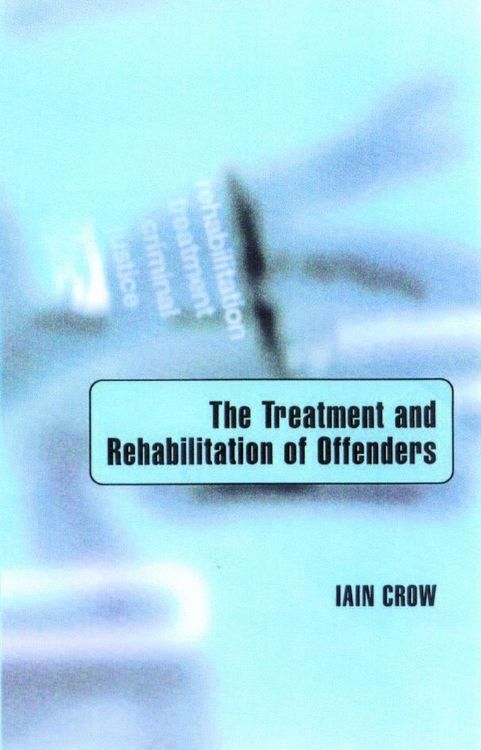Produktbild: The Treatment and Rehabilitation of Offenders