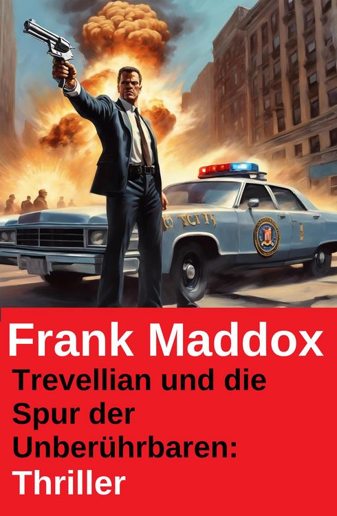 Produktbild: Trevellian und die Spur der Unber&uuml;hrbaren: Thriller