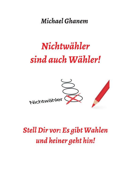 Produktbild: Nichtw&auml;hler sind auch W&auml;hler!