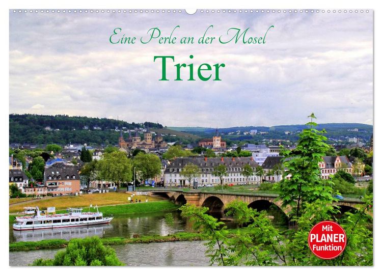 Produktbild: Eine Perle an der Mosel - Trier (Wandkalender 2026 DIN A2 quer), CALVENDO Monatskalender