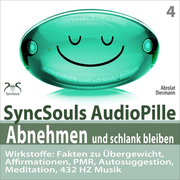 Produktbild: Abnehmen und schlank bleiben - SyncSouls AudioPille - Wirkstoffe: Fakten zu &Uuml;bergewicht, Affirmationen, PMR, Autosuggestion, Reflexion, 432 Hz Musik
