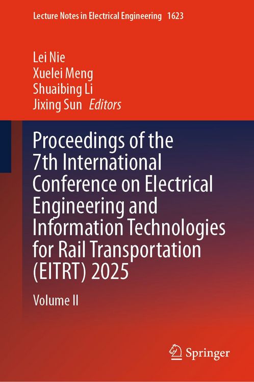 Produktbild: Proceedings of the 7th International Conference on Electrical Engineering and Information Technologies for Rail Transportation (EITRT) 2025