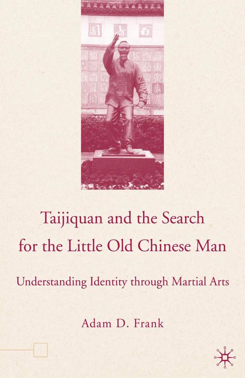 Produktbild: Taijiquan and The Search for The Little Old Chinese Man