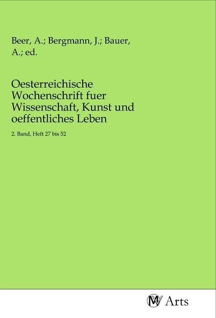 Produktbild: Oesterreichische Wochenschrift fuer Wissenschaft, Kunst und oeffentliches Leben