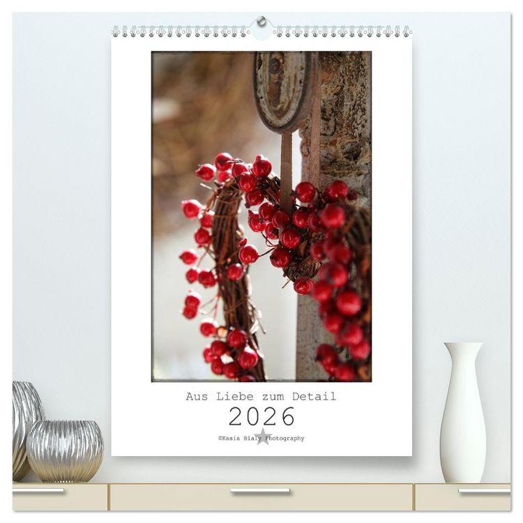 Produktbild: Aus Liebe zum Detail (hochwertiger Premium Wandkalender 2026 DIN A2 hoch), Kunstdruck in Hochglanz