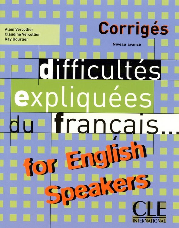 Produktbild: Difficultes expliquees du francais...for English speakers - Corriges