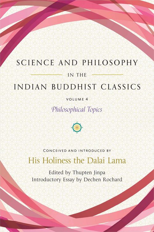 Produktbild: Science and Philosophy in the Indian Buddhist Classics, Vol. 4