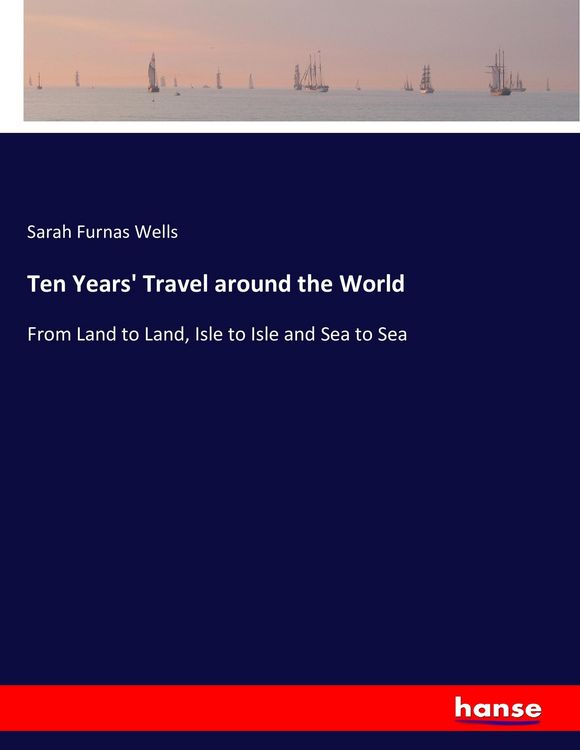 Produktbild: Ten Years' Travel around the World