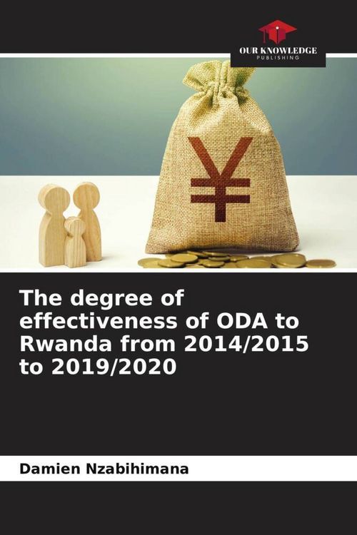 Produktbild: The degree of effectiveness of ODA to Rwanda from 2014/2015 to 2019/2020