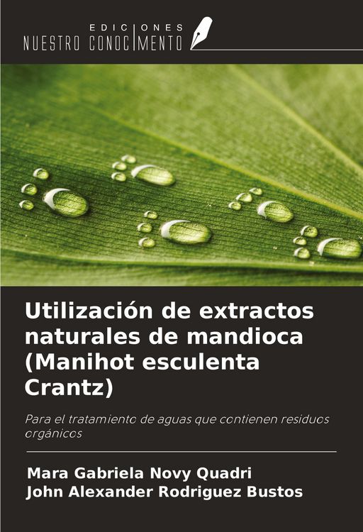 Produktbild: Utilizaci&oacute;n de extractos naturales de mandioca (Manihot esculenta Crantz)