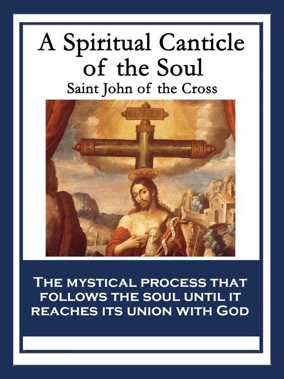 Produktbild: A Spiritual Canticle of the Soul and the Bridegroom Christ