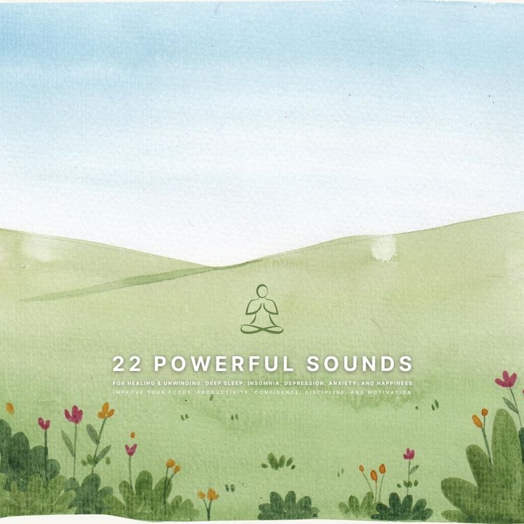 Produktbild: 22 Powerful Sounds for Healing & Unwinding: Deep Sleep, Insomnia, Depression, Anxiety, and Happiness