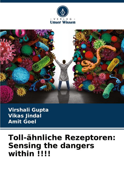 Produktbild: Toll-&auml;hnliche Rezeptoren: Sensing the dangers within !!!!