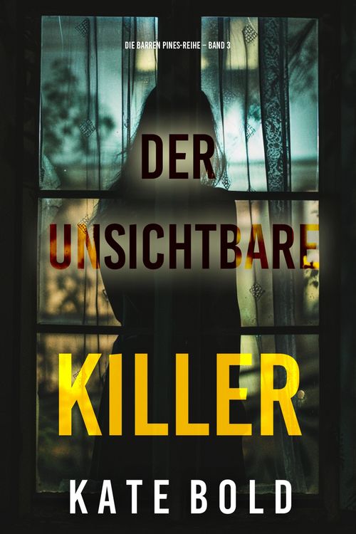 Produktbild: Der unsichtbare Killer (Die Barren Pines-Reihe - Band 3)