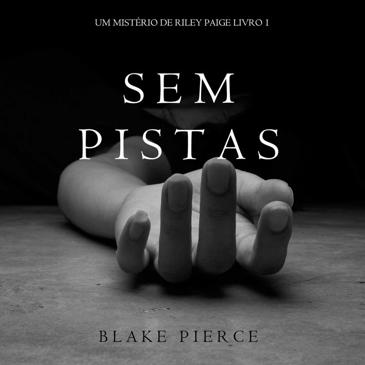Produktbild: Sem Pistas (um Mist&eacute;rio de Riley Paige &ndash;Livro 1)