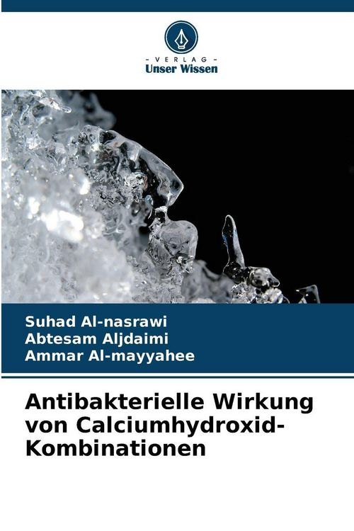 Produktbild: Antibakterielle Wirkung von Calciumhydroxid-Kombinationen