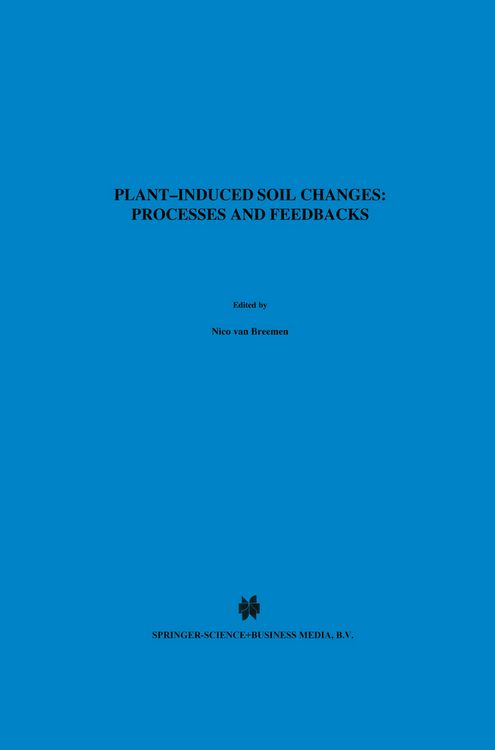 Produktbild: Plant-induced soil changes: Processes and feedbacks