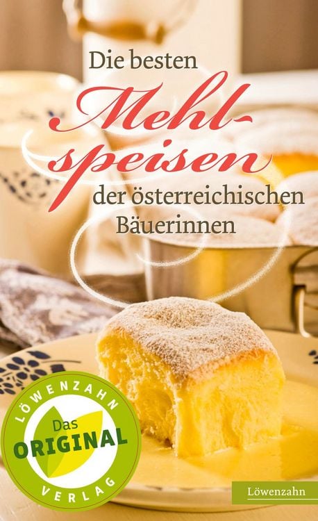 Produktbild: Die besten Mehlspeisen der &ouml;sterreichischen B&auml;uerinnen