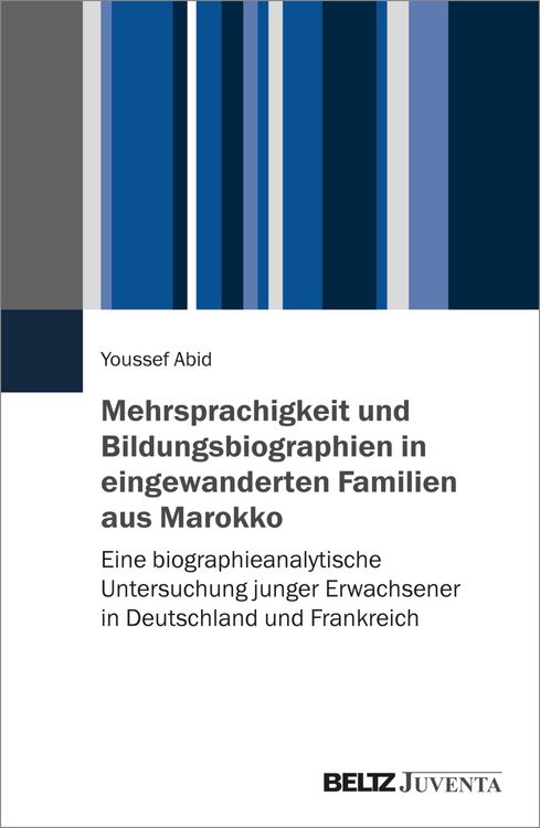 Produktbild: Mehrsprachigkeit und Bildungsbiographien in eingewanderten Familien aus Marokko