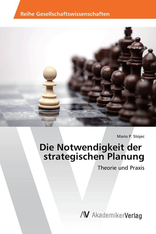 Produktbild: Die Notwendigkeit der strategischen Planung