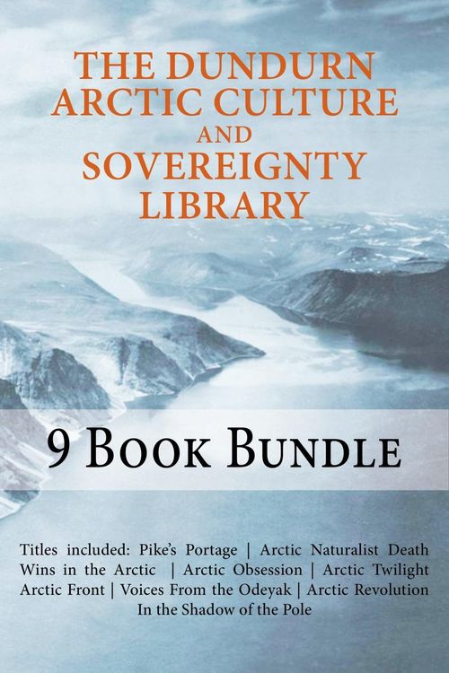 Produktbild: The Dundurn Arctic Culture and Sovereignty Library