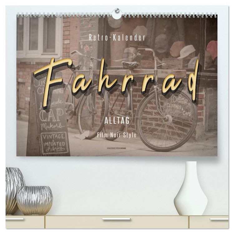 Produktbild: Fahrrad Alltag - Film Noir Style (hochwertiger Premium Wandkalender 2026 DIN A2 quer), Kunstdruck in Hochglanz