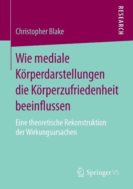 Produktbild: Wie mediale K&ouml;rperdarstellungen die K&ouml;rperzufriedenheit beeinflussen