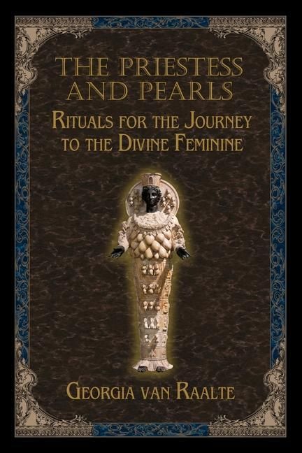 Produktbild: The Priestess and Pearls: Rituals for the Journey to the Divine Feminine