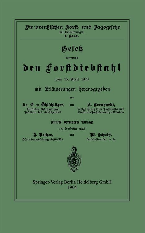 Produktbild: Gesetz betreffend den Forstdiebstahl vom 15. April 1878 mit Erl&auml;uterungen