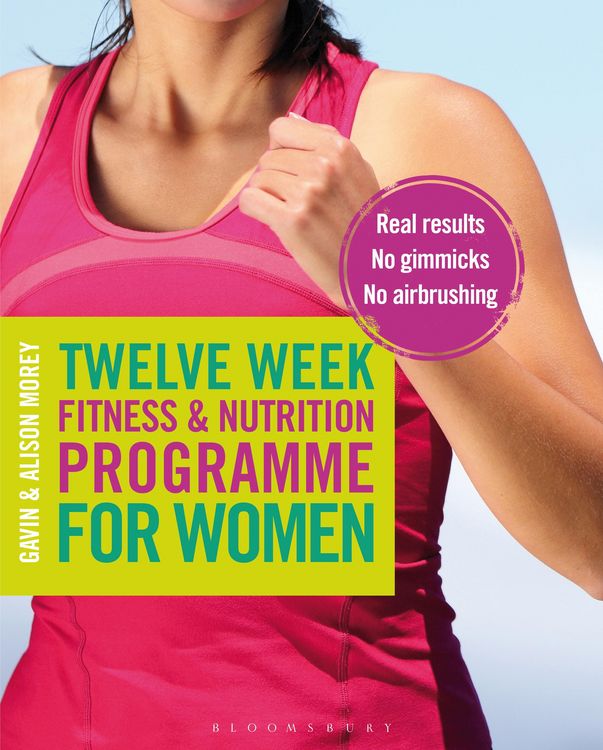 Produktbild: Twelve Week Fitness and Nutrition Programme for Women