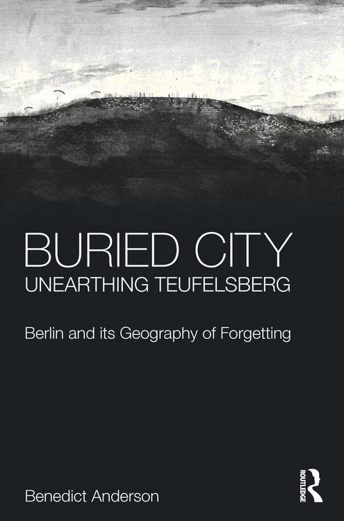 Produktbild: Buried City, Unearthing Teufelsberg