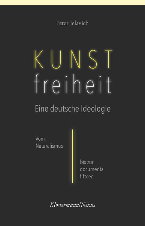 Produktbild: Kunstfreiheit: Eine deutsche Ideologie