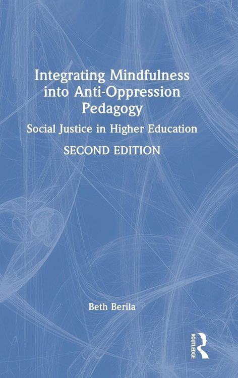 Produktbild: Integrating Mindfulness into Anti-Oppression Pedagogy