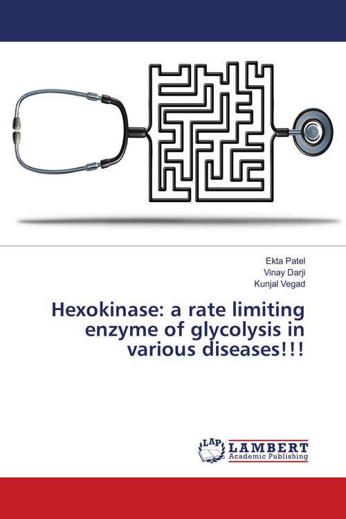 Produktbild: Hexokinase: a rate limiting enzyme of glycolysis in various diseases!!!