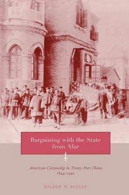Produktbild: Scully, E: Bargaining with the State from Afar - American Ci