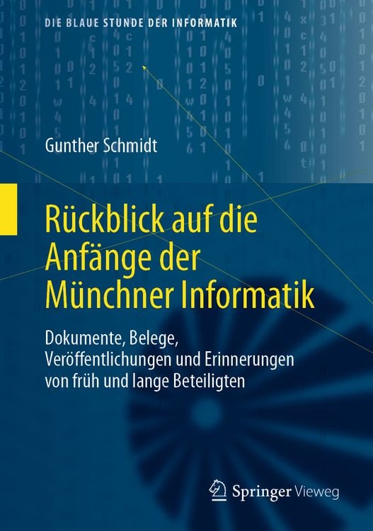 Produktbild: Rückblick auf die Anfänge der Münchner Informatik