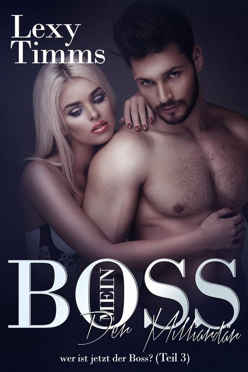 Produktbild: Mein Boss, der Milliard&auml;r - wer ist jetzt der Boss? (Teil 3)